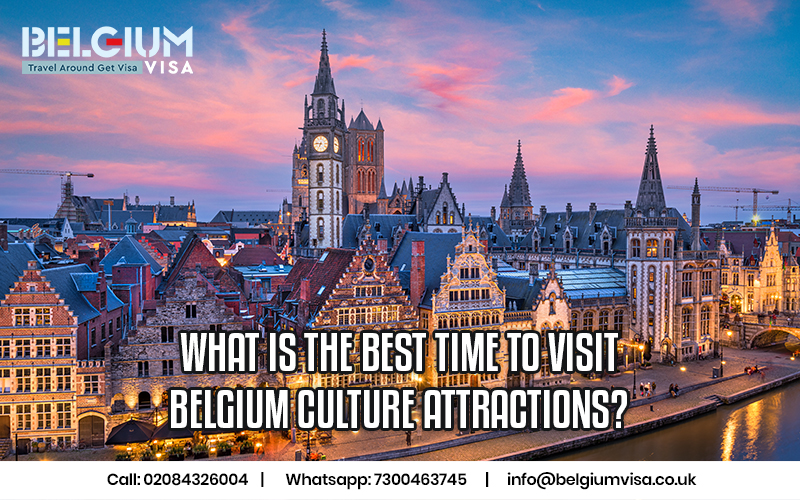 What is the Best Time to Visit Belgium Culture Attractions?